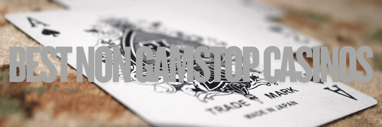 Understanding Casinos Not Signed Up with GamStop